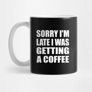 Sorry I'm late I was getting a coffee Mug